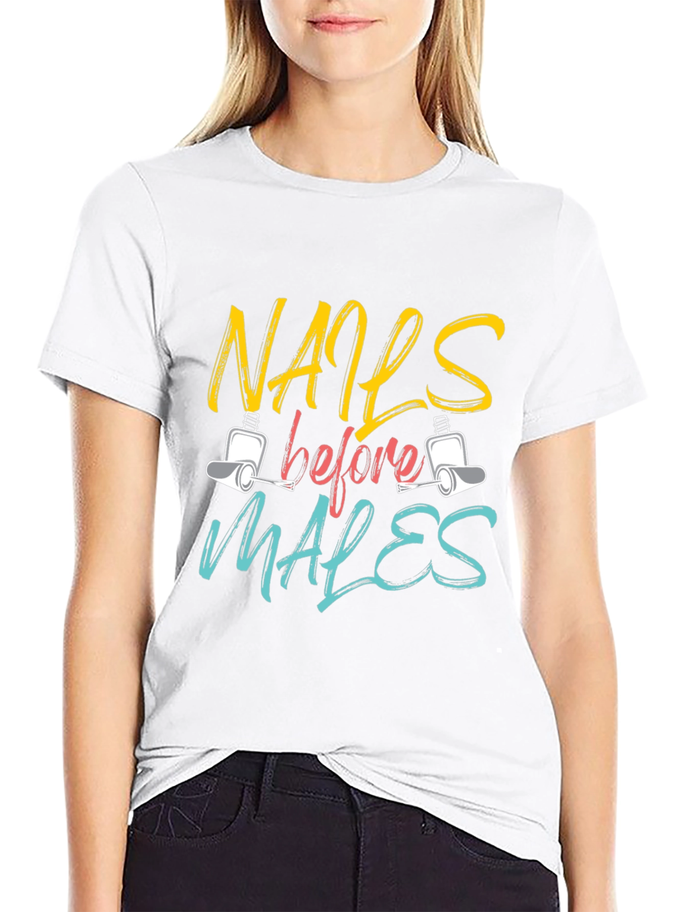 Nails Before Males T-Shirt - Unisex Fashion Tee