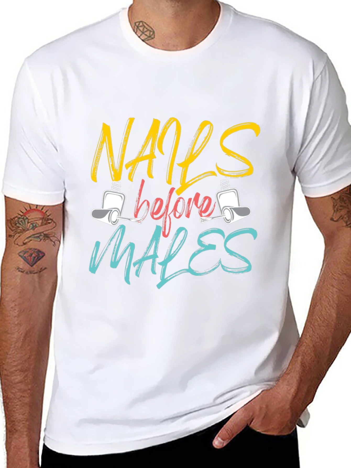 Nails Before Males T-Shirt - Unisex Fashion Tee