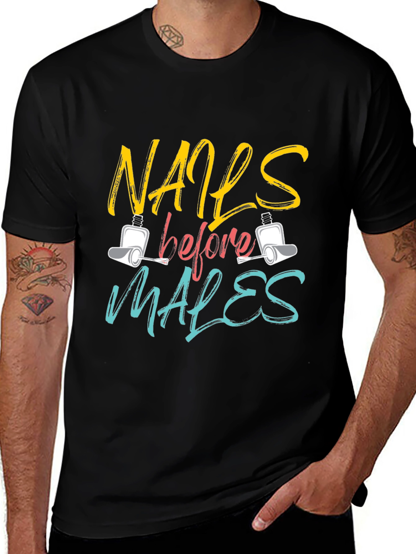 Nails Before Males T-Shirt - Unisex Fashion Tee
