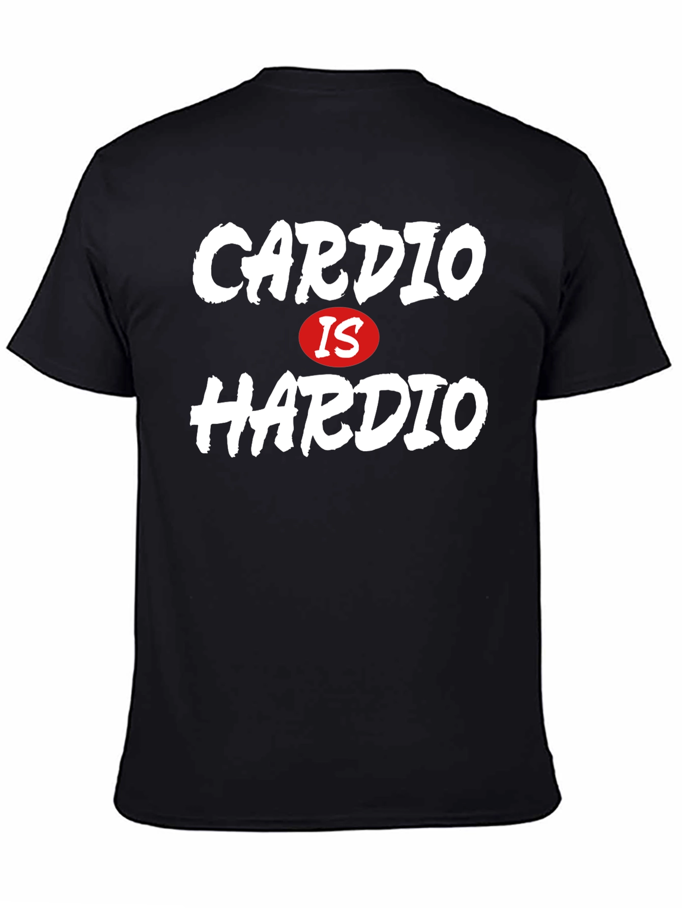 Cardio Is Hardio Funny Workout T-Shirt
