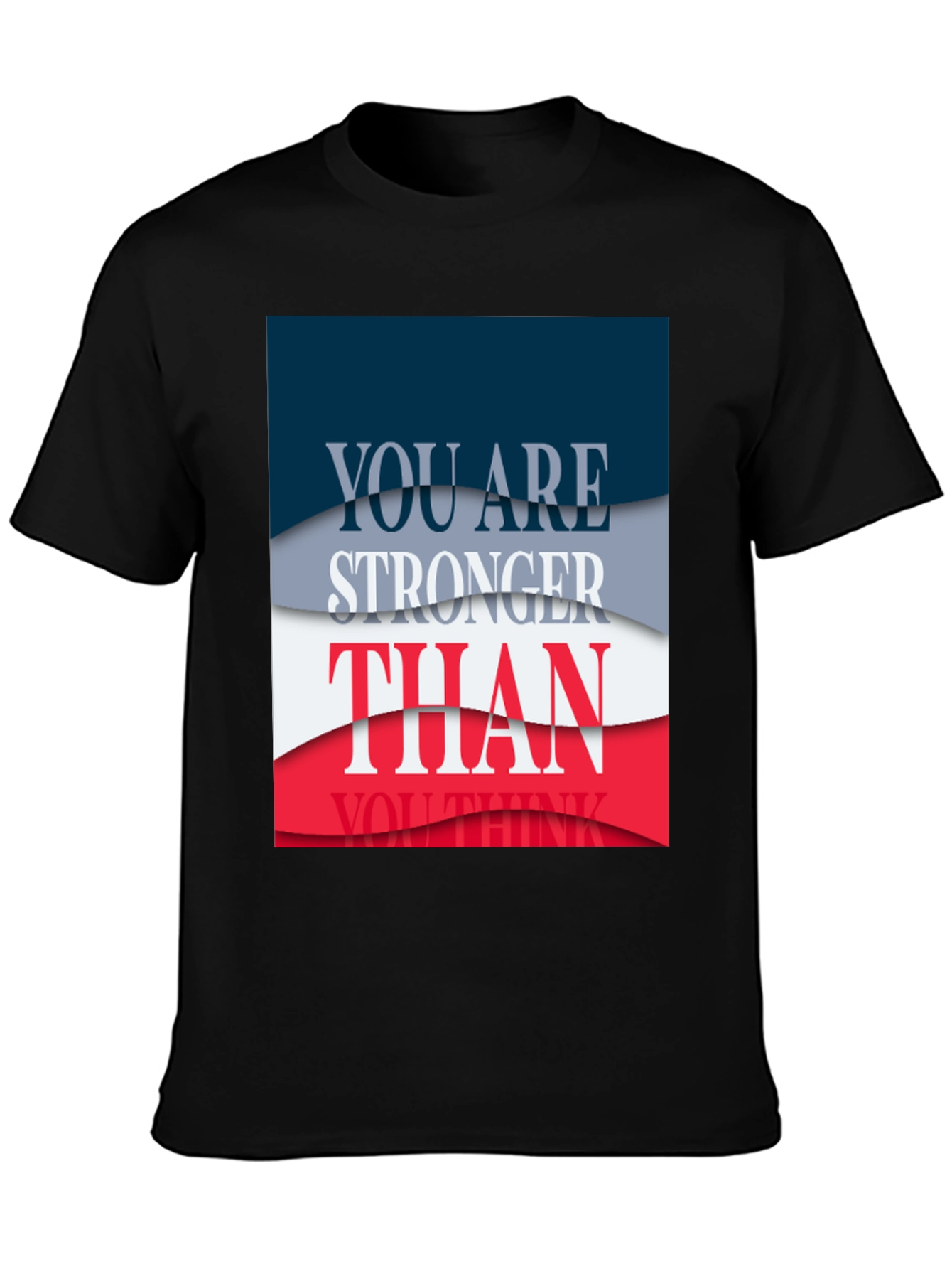Motivational You Are Stronger Graphic Tee