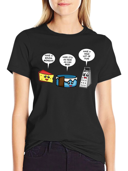 Funny Cheese Puns T-Shirt - Gouda Brie Grater Humor Tee