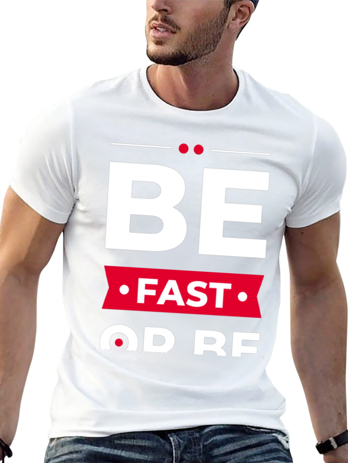 Be Fast Or Be Last Graphic Tee