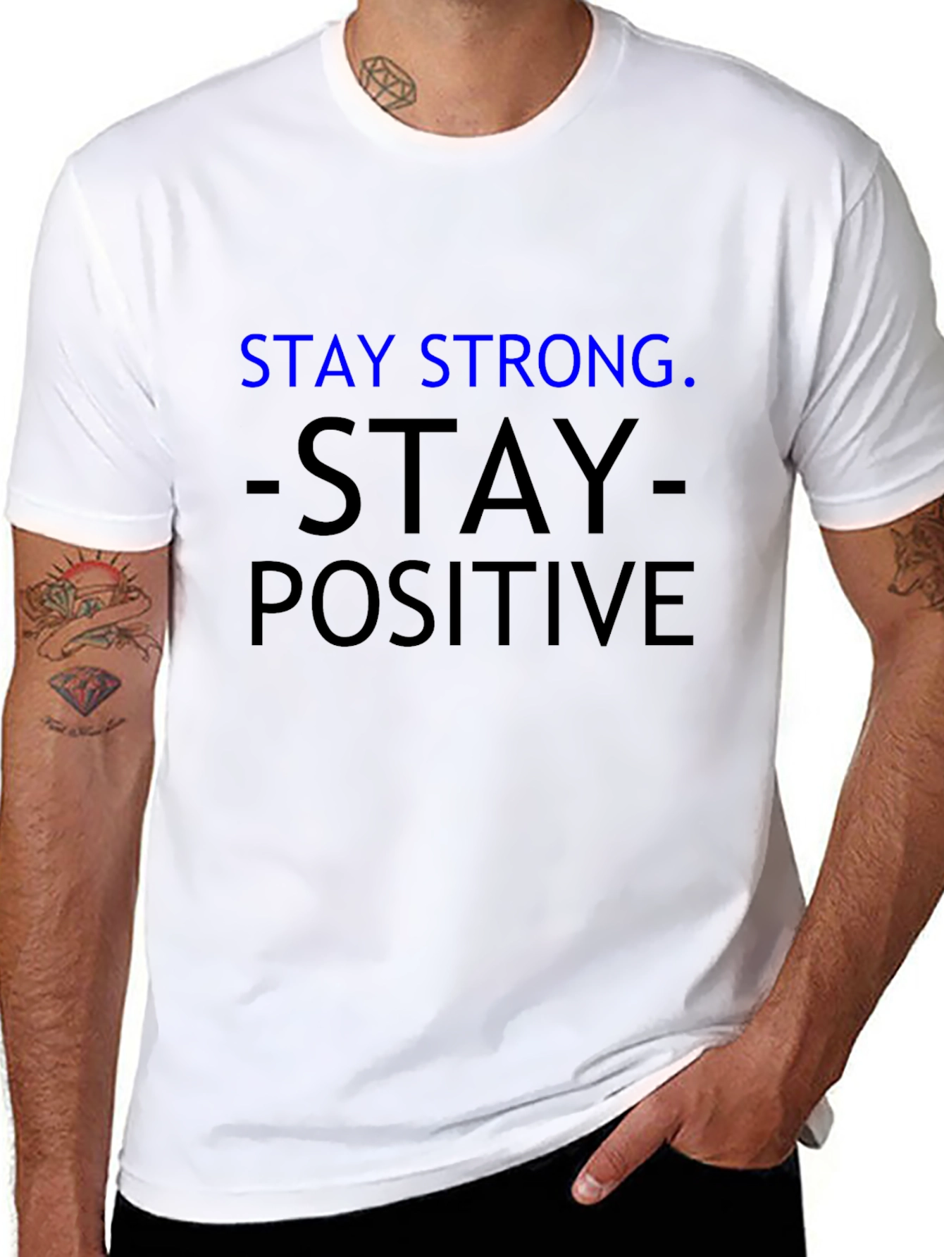 Stay Strong Stay Positive Graphic T-Shirt