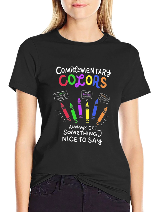 Complementary Colors T-Shirt Nice to Say