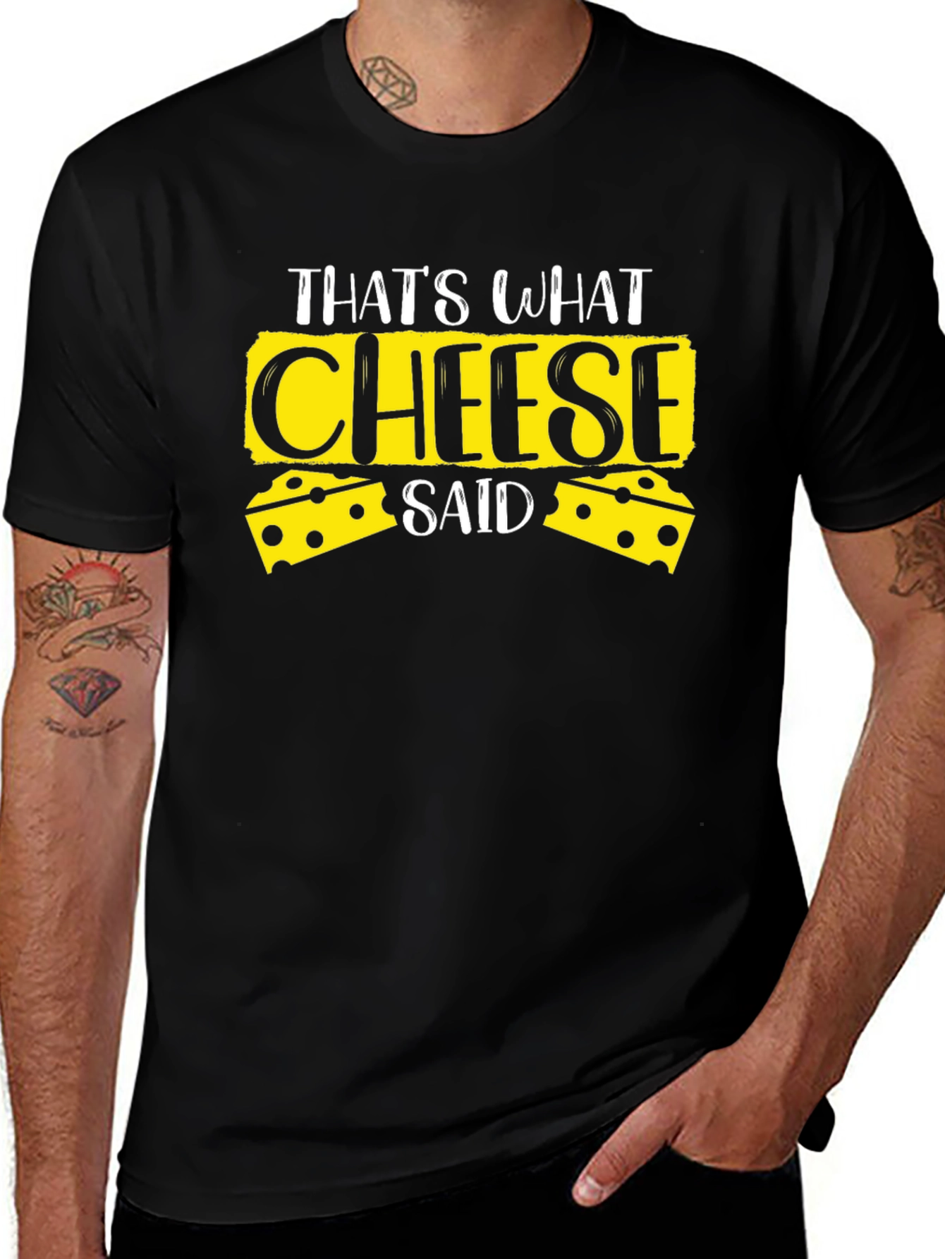 Thats What Cheese Said Black T-Shirt