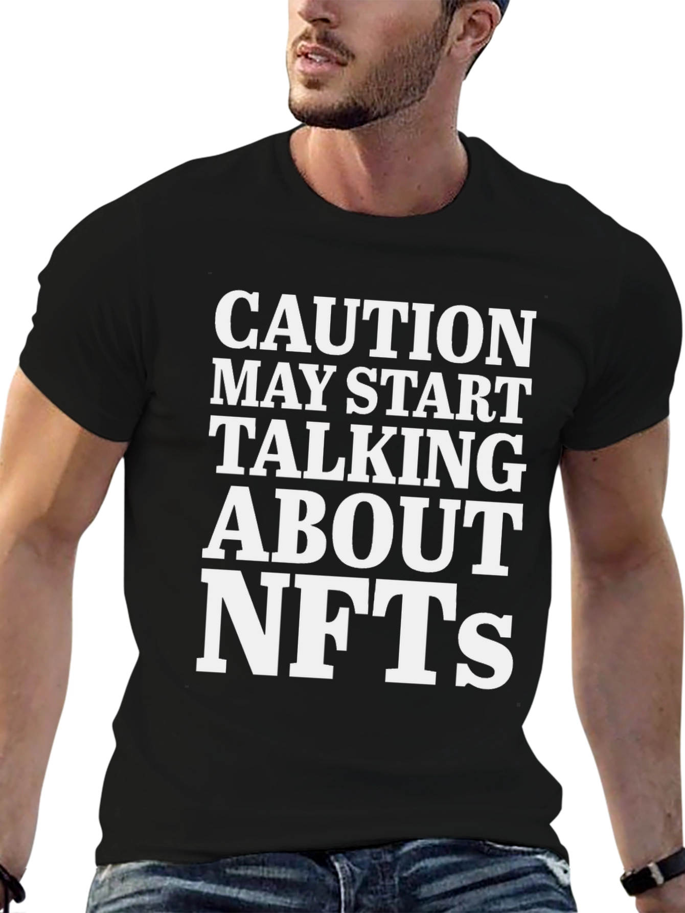 Caution May Start Talking About NFTs T-Shirt