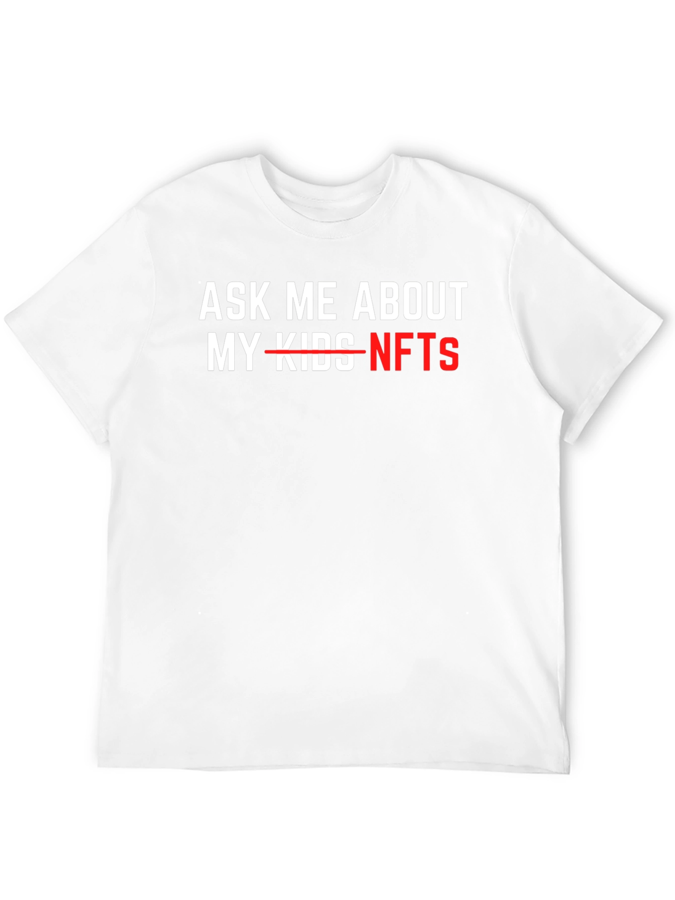 Ask Me About NFTs T-Shirt