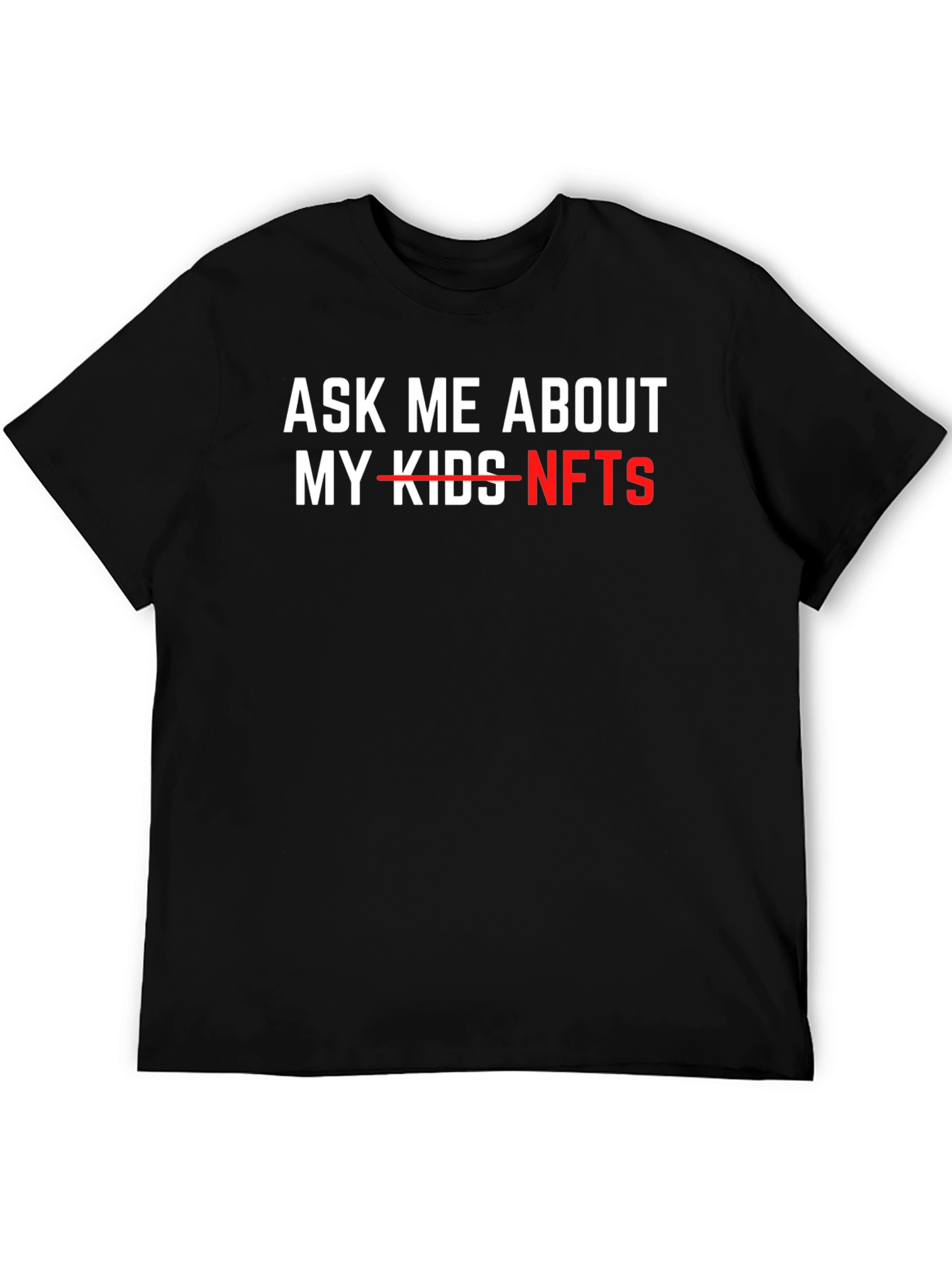 Ask Me About NFTs T-Shirt