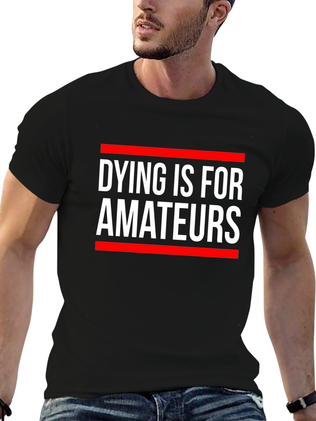 Dying is for Amateurs Graphic Tee