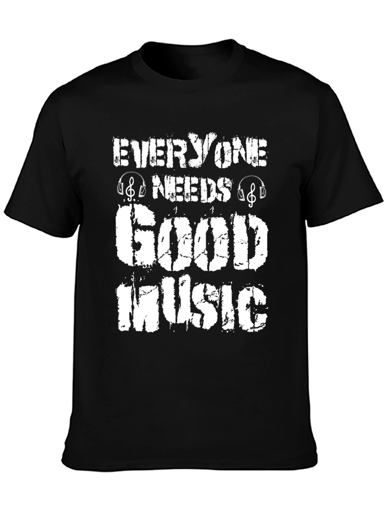 Everyone Needs Good Music T-Shirt