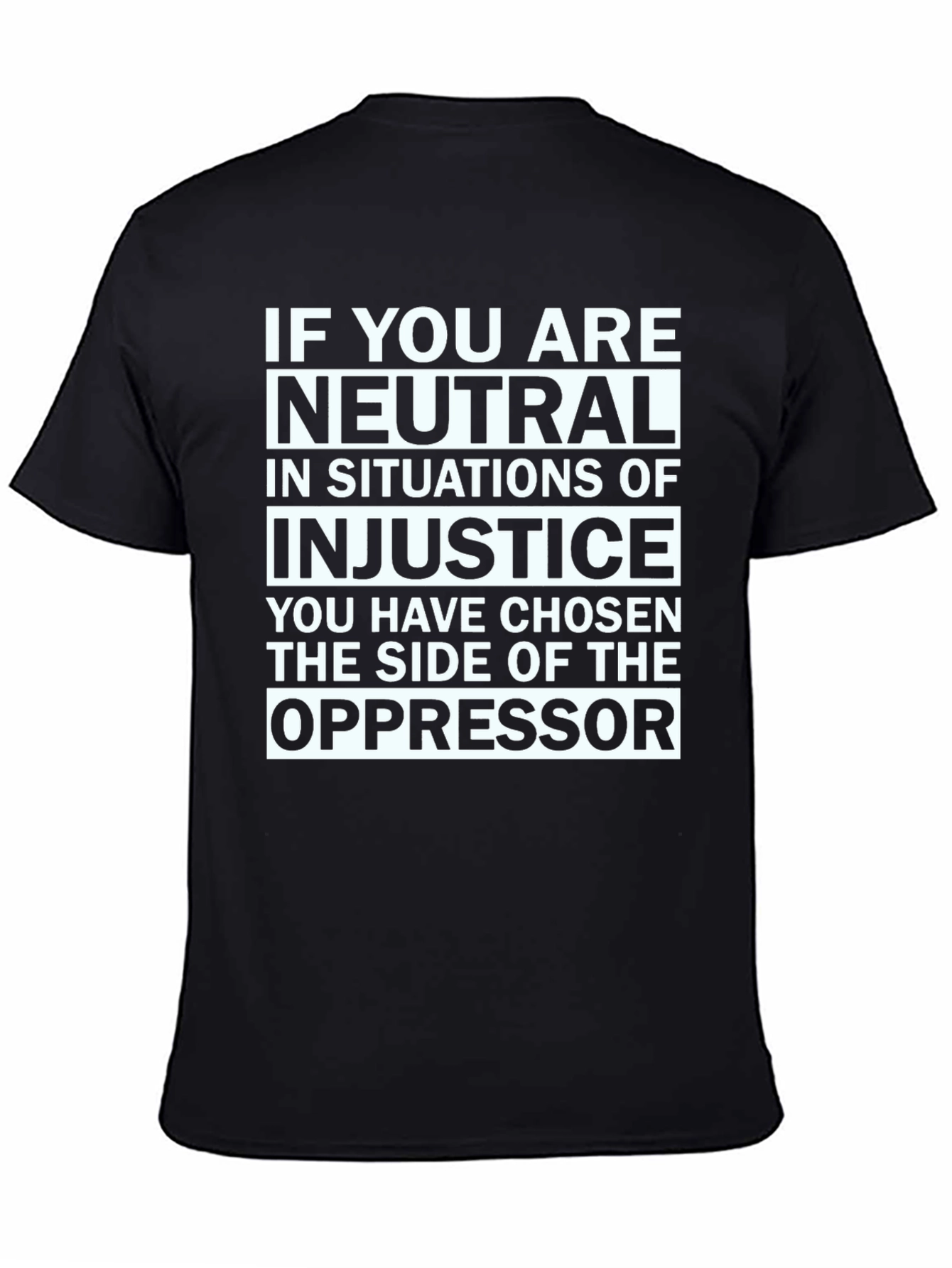 Neutrality T-Shirt: Stand Against Injustice