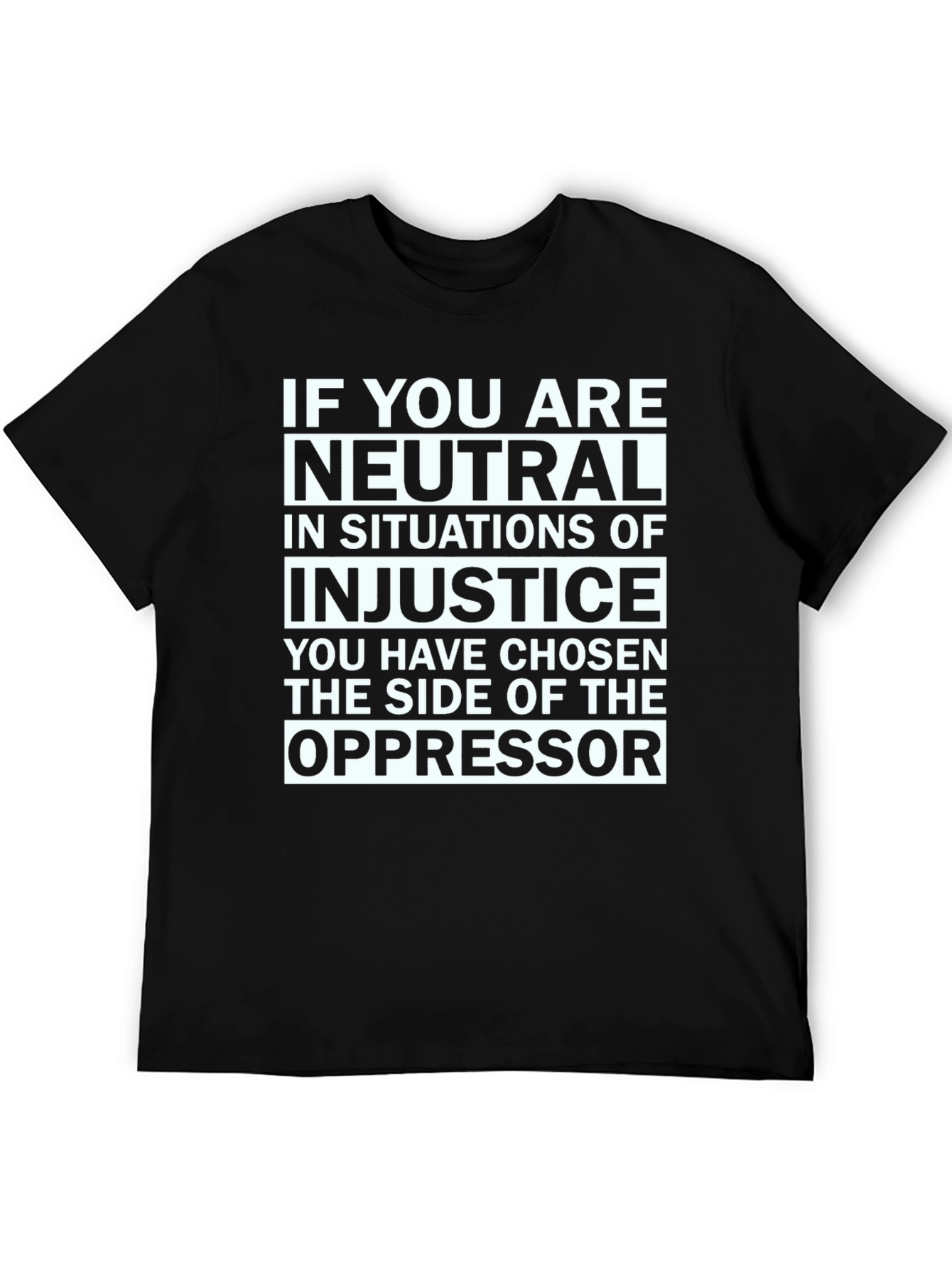 Neutrality T-Shirt: Stand Against Injustice
