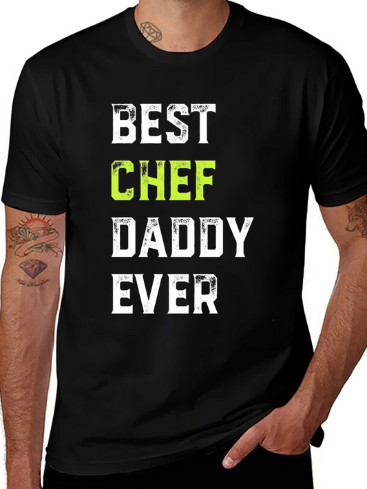 Best Chef Daddy Ever T-Shirt - Fathers Day Cook Gift