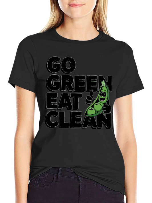 Go Green Eat Clean T-Shirt - Healthy Vegan Lifestyle Tee