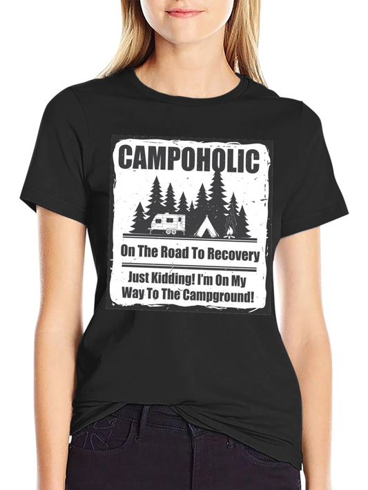Campaholic T-Shirt: Road to Recovery Camping Tee