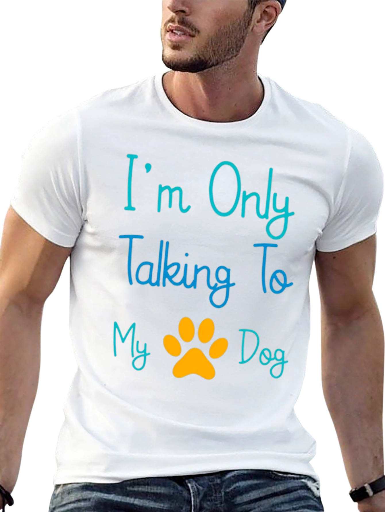 Im Only Talking To My Dog T-Shirt