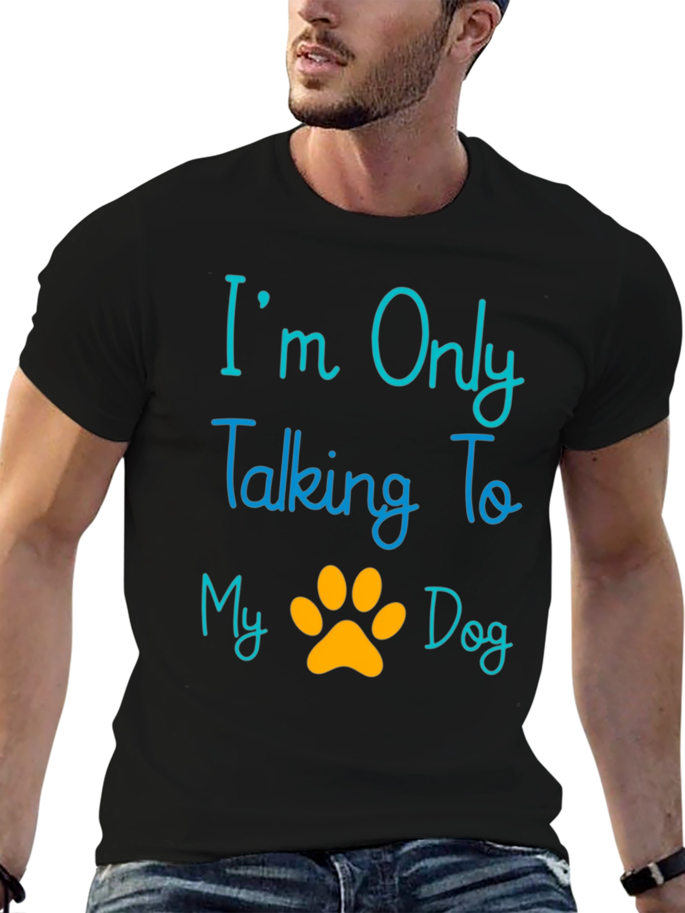 Im Only Talking To My Dog T-Shirt
