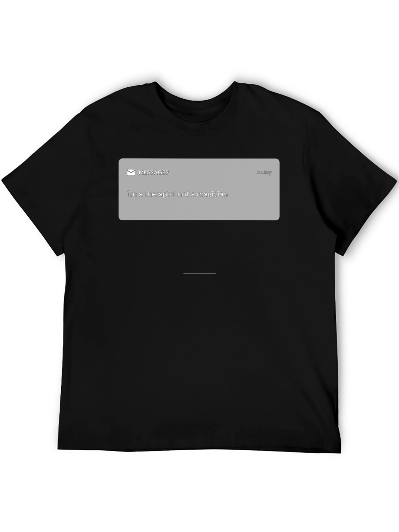 Therapist Not Magician T-Shirt - Funny Sarcastic Tee