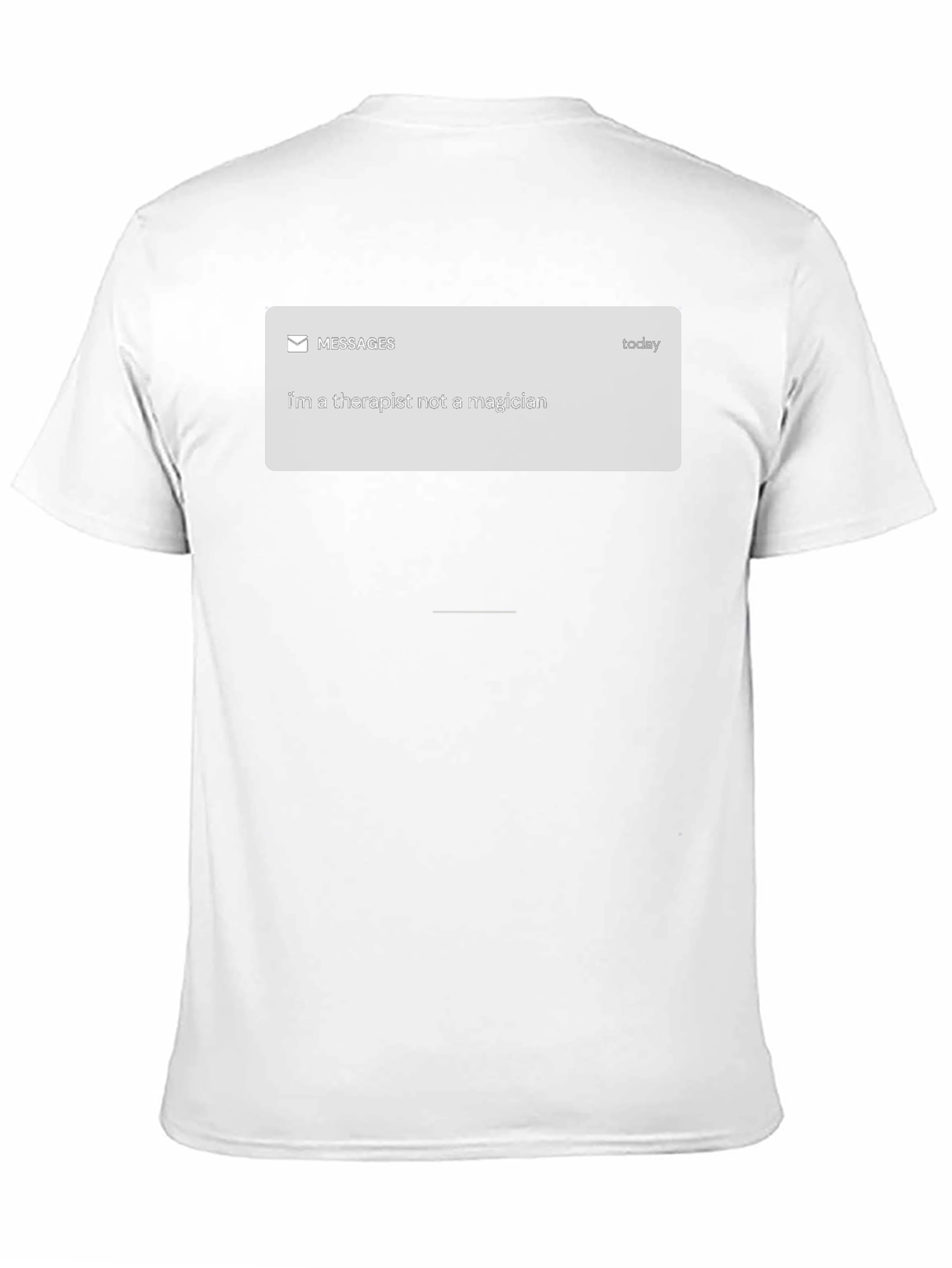Therapist Not Magician T-Shirt - Funny Sarcastic Tee