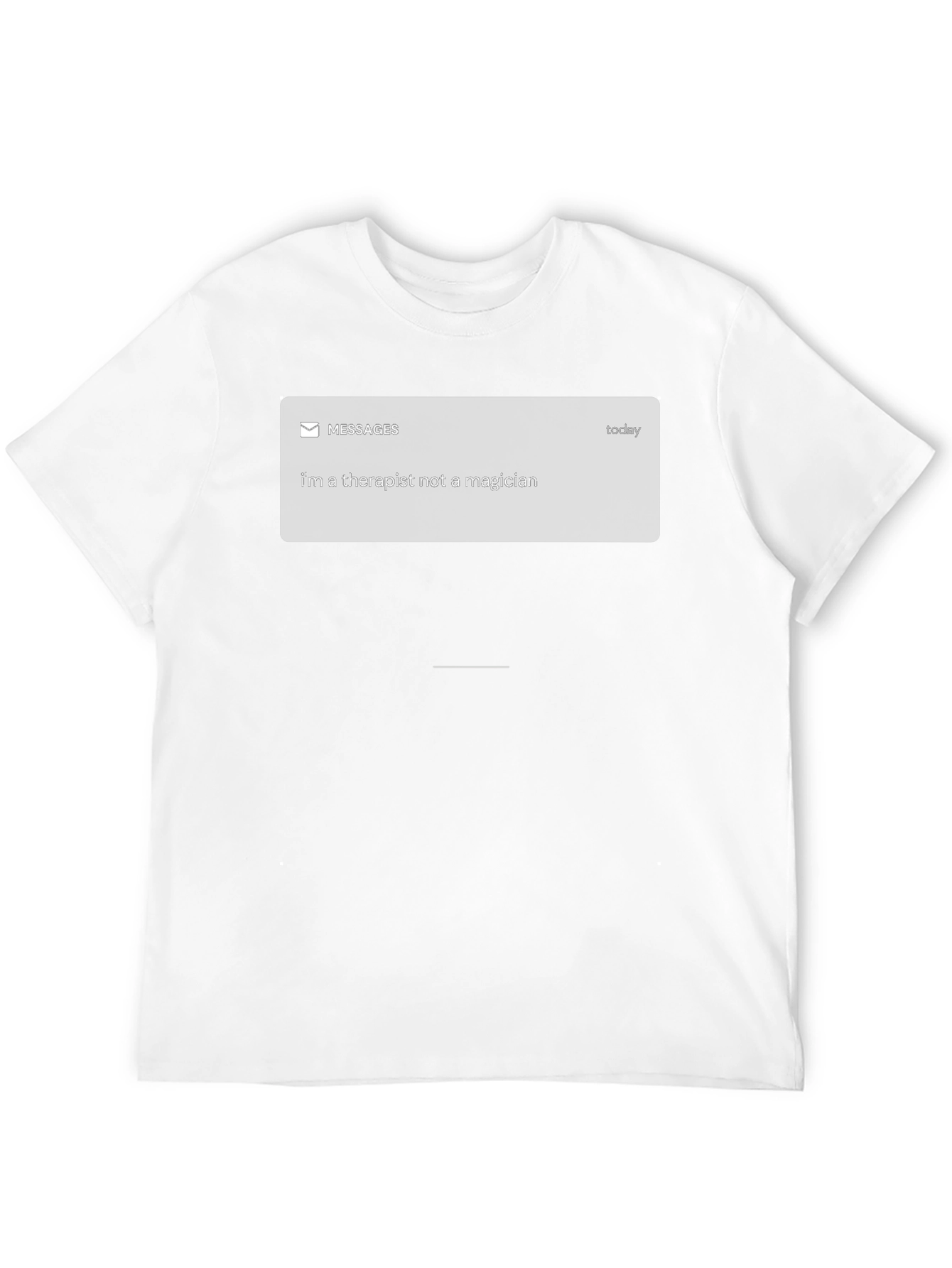 Therapist Not Magician T-Shirt - Funny Sarcastic Tee