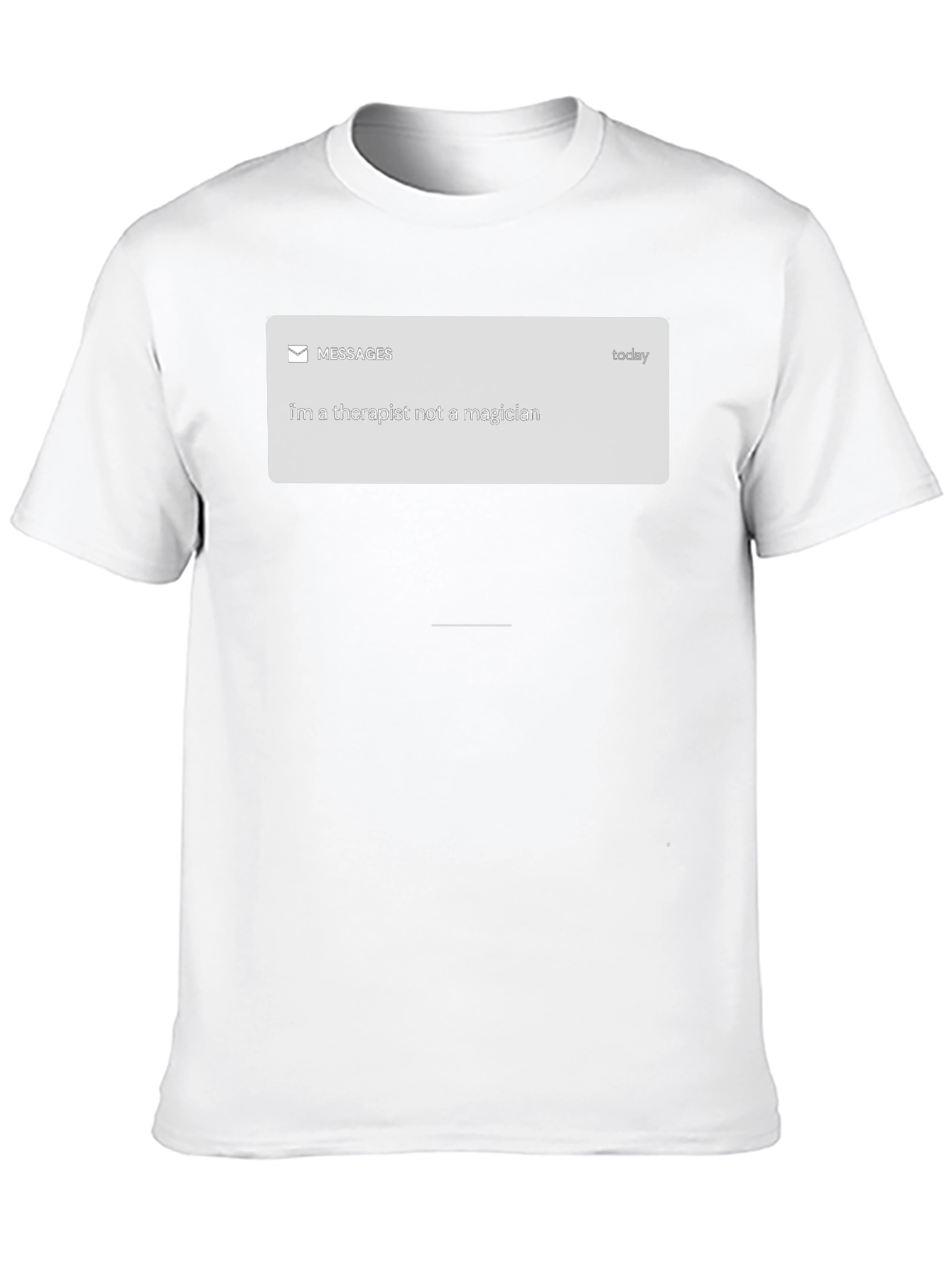 Therapist Not Magician T-Shirt - Funny Sarcastic Tee