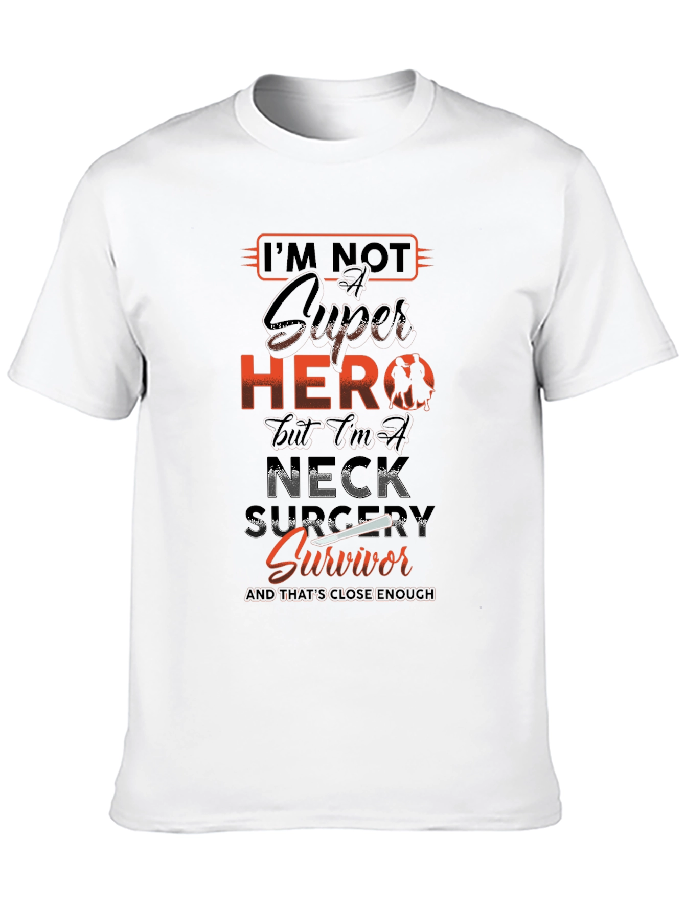 Neck Surgery Survivor T-Shirt - Super Hero Tee