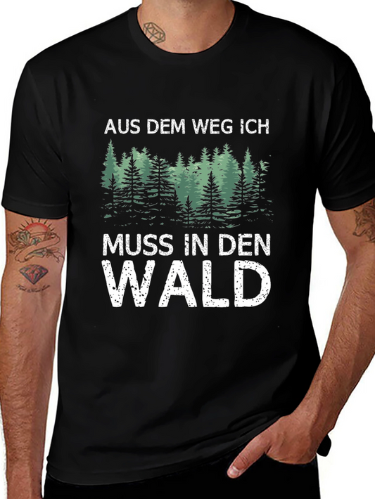 Aus Dem Weg Ich Muss in Den Wald Black T-Shirt