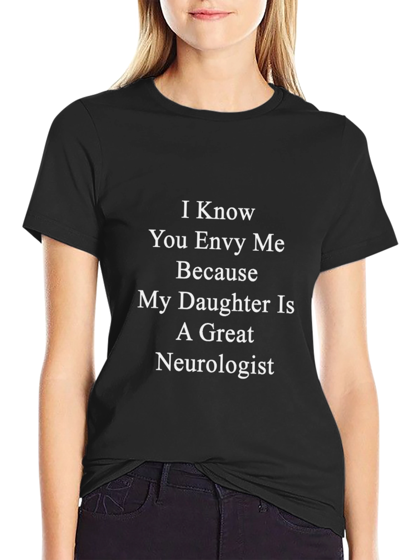 Proud Parent Neurologist Daughter T-Shirt