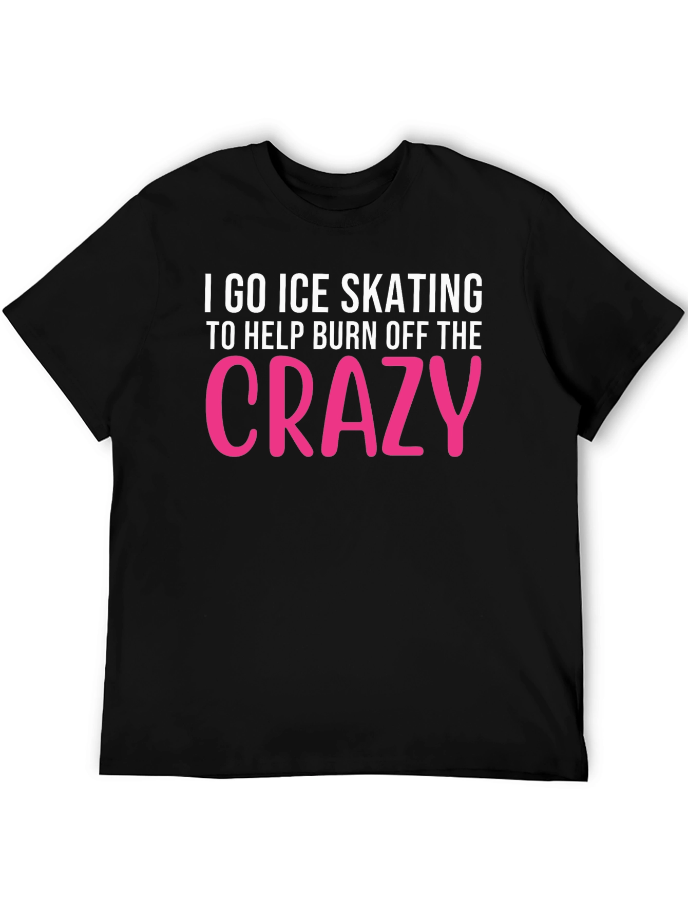 Ice Skating Crazy Funny Graphic T-Shirt