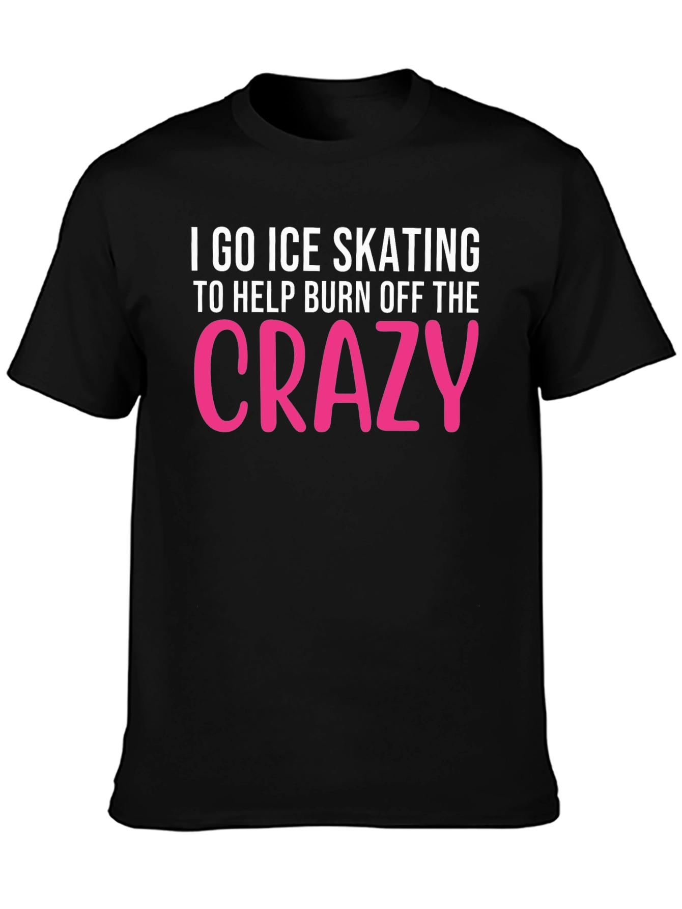 Ice Skating Crazy Funny Graphic T-Shirt
