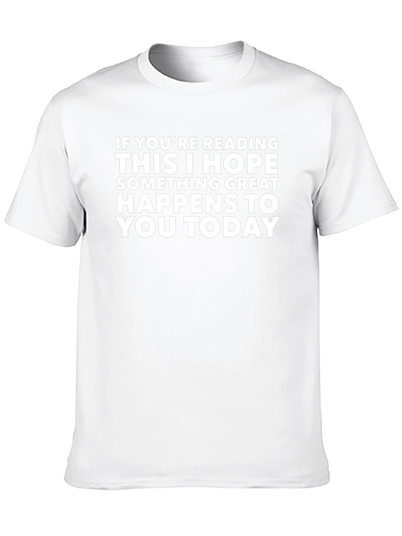 Inspirational Graphic Tee - Hope Something Great Happens Today!