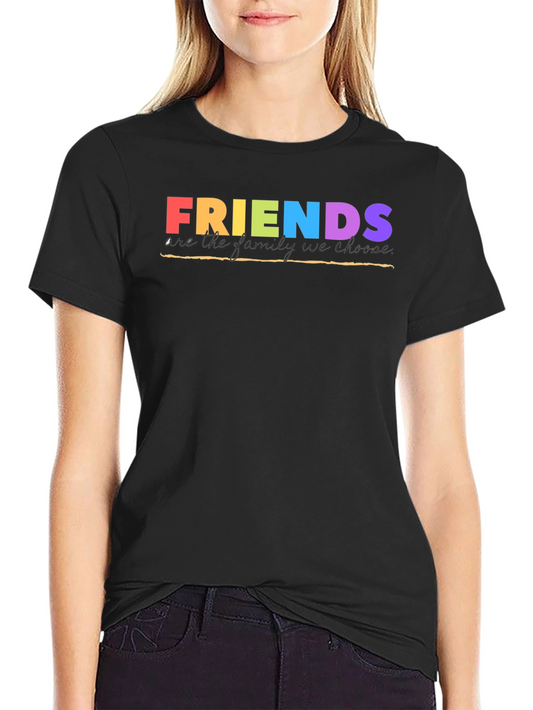 Friends T-Shirt - Family We Choose