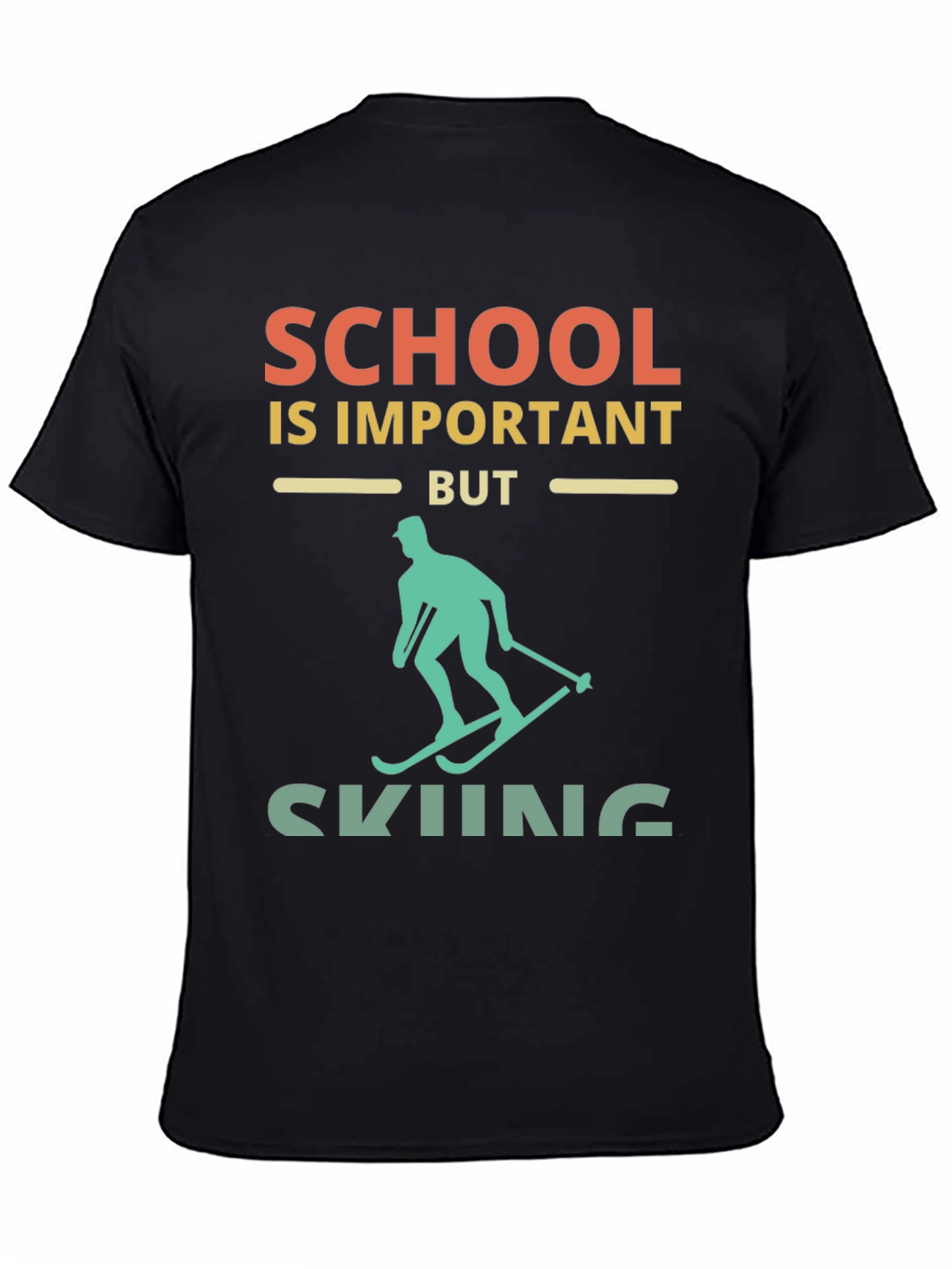 School Important But Skiing T-Shirt