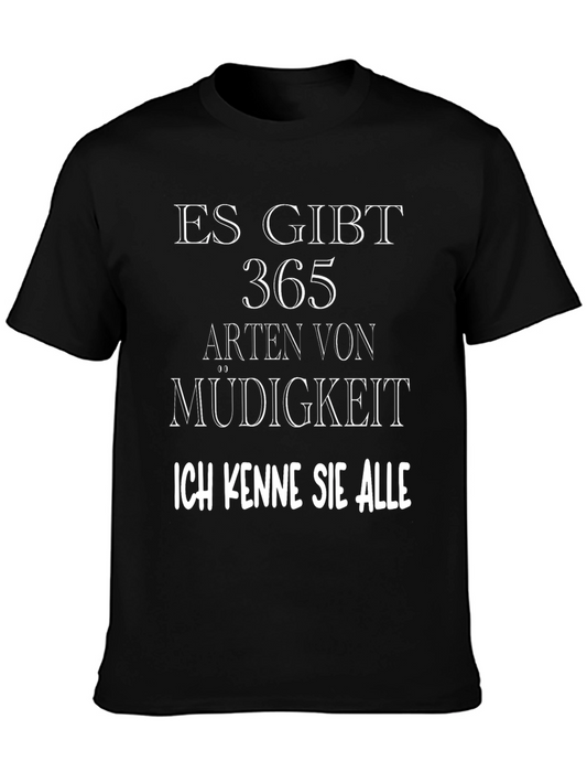 Funny German Quote T-Shirt - 365 Arten von Müdigkeit