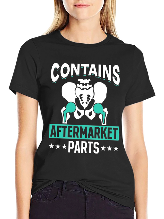 Contains Aftermarket Parts Funny T-Shirt