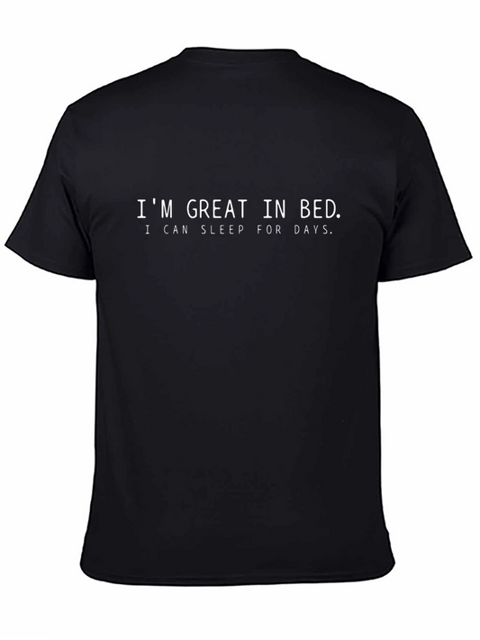 Funny Sleep Shirt - Im Great In Bed Days