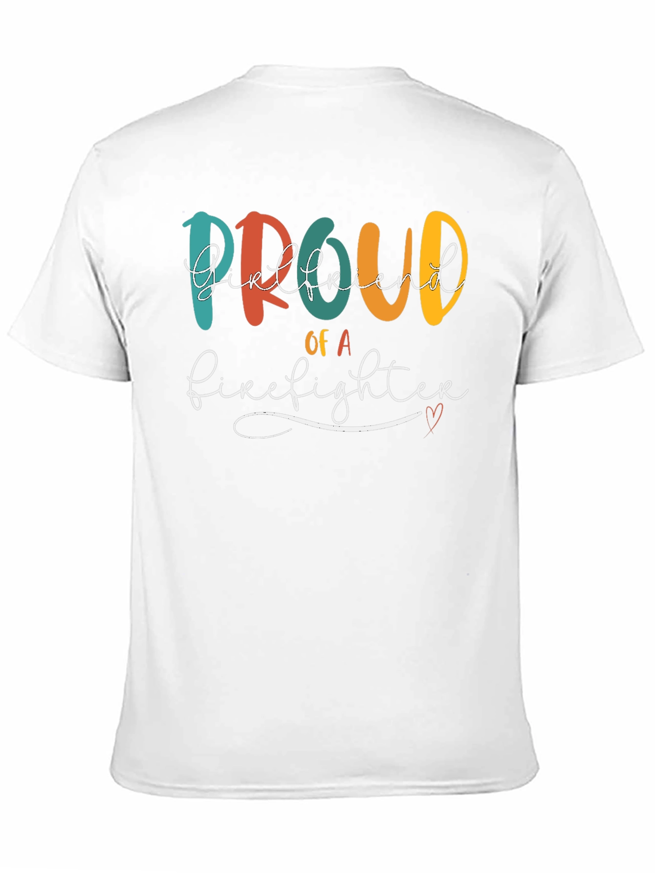 Proud Firefighter Girlfriend T-Shirt
