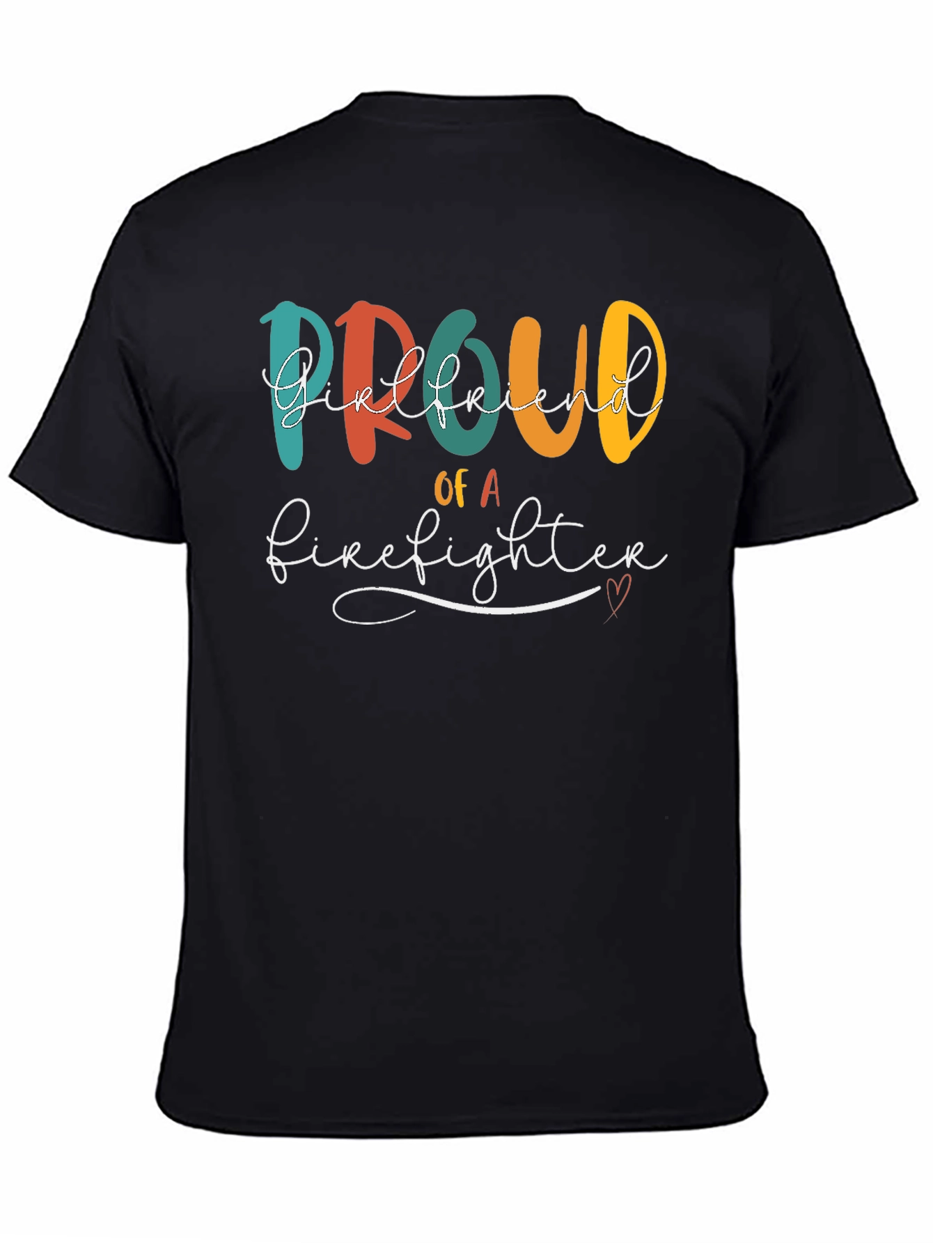 Proud Firefighter Girlfriend T-Shirt