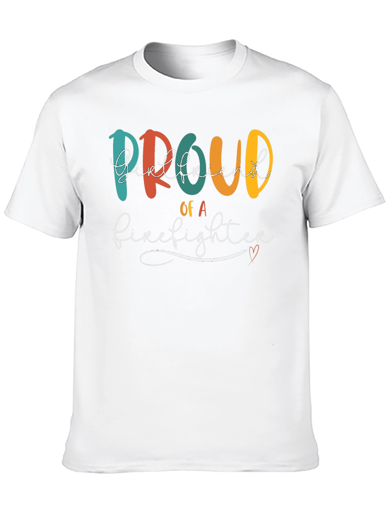 Proud Firefighter Girlfriend T-Shirt