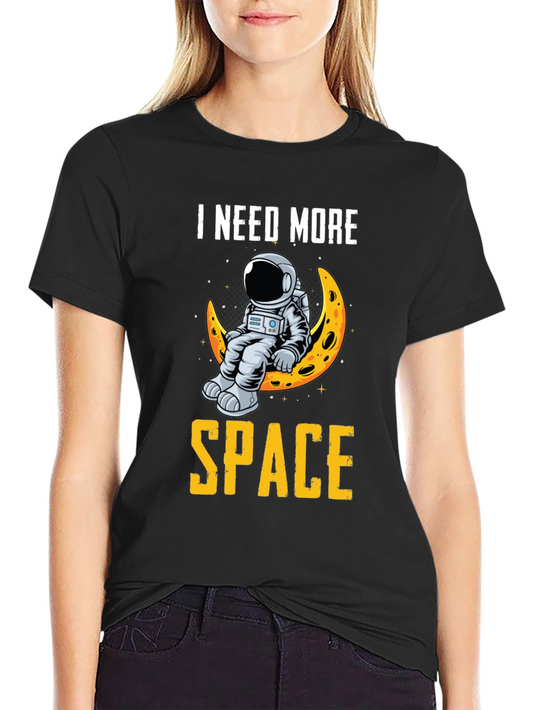 I Need More Space T-Shirt - Astronaut Moon Design