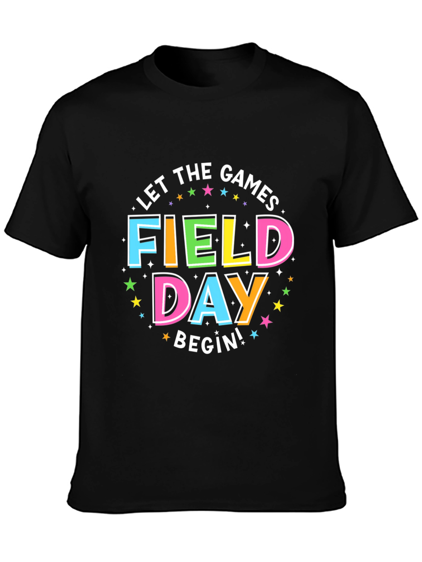 Field Day T-Shirt: Let The Games Begin!