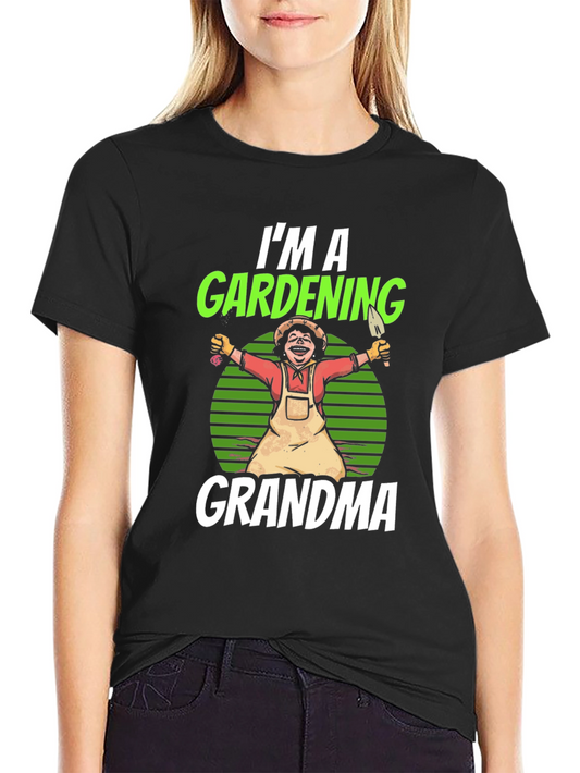 Gardening Grandma T-Shirt - Fun Gardener Gift