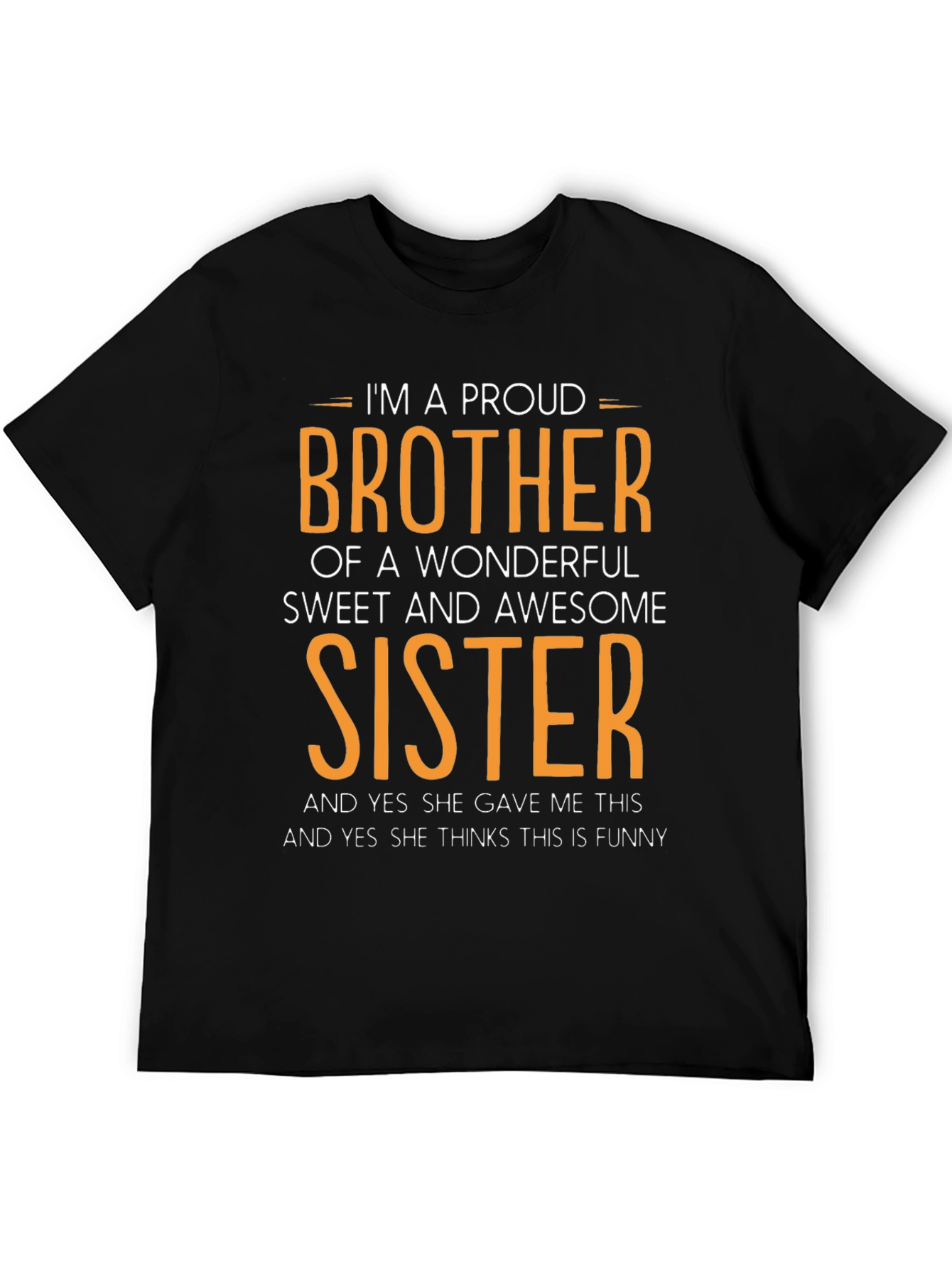Proud Brother of a Wonderful Sister T-Shirt
