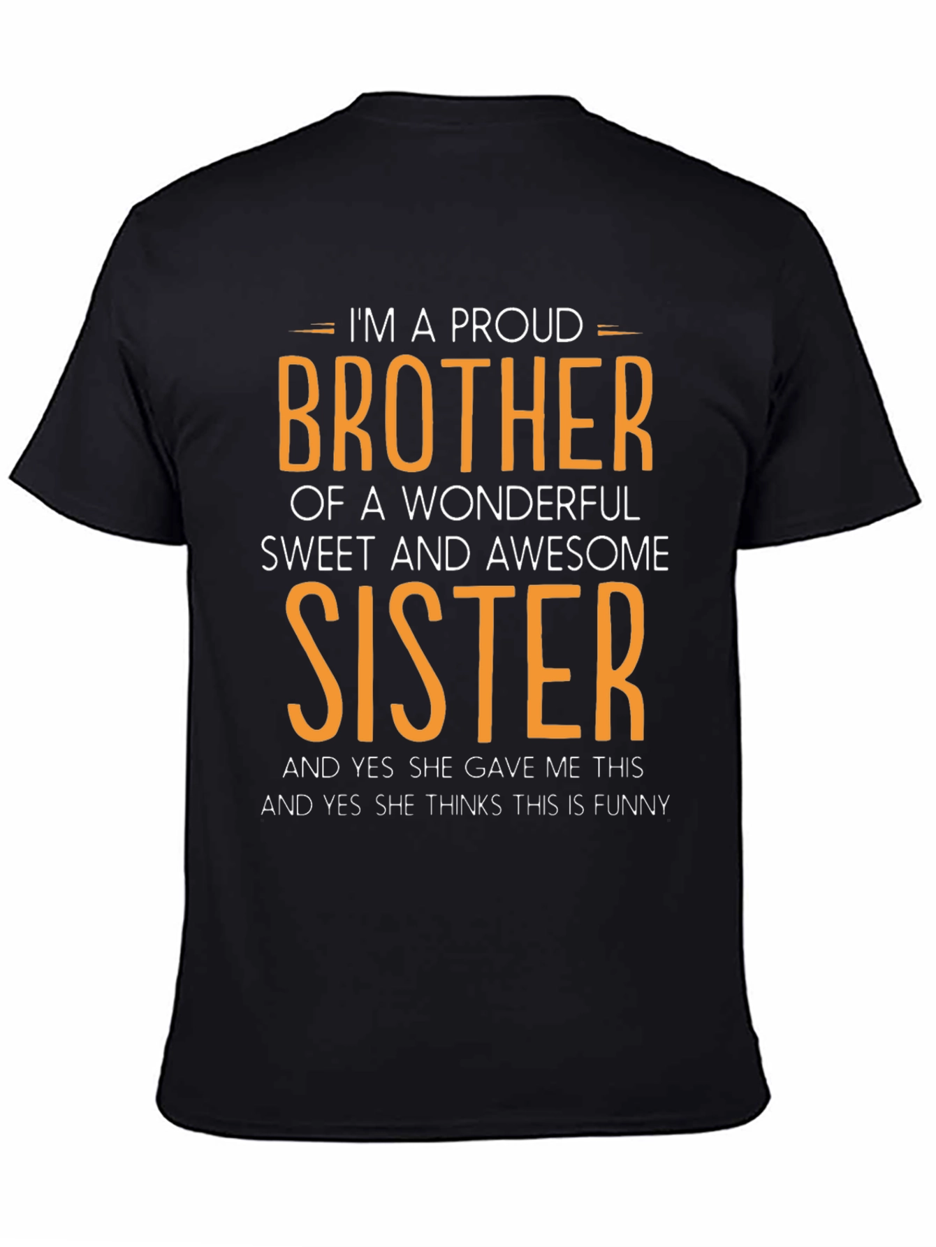 Proud Brother of a Wonderful Sister T-Shirt