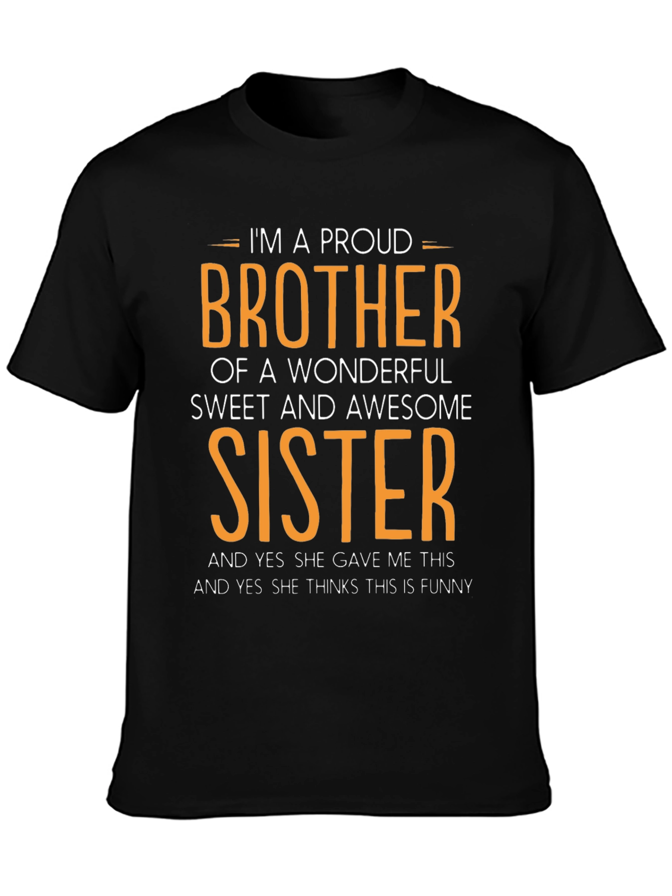 Proud Brother of a Wonderful Sister T-Shirt