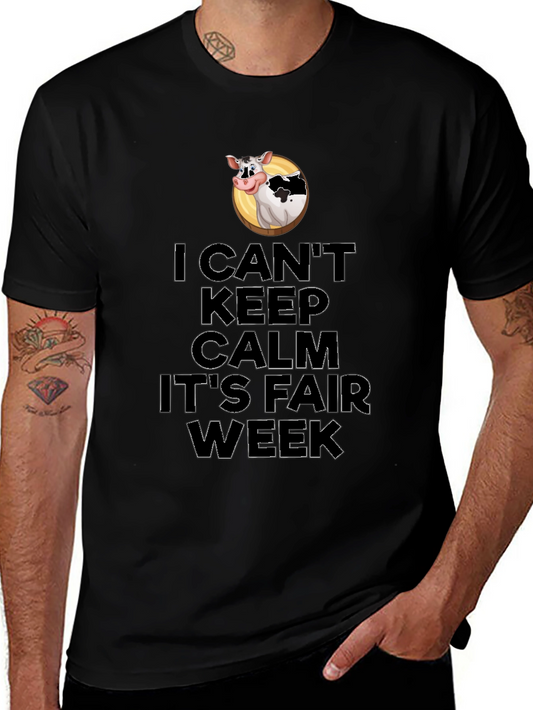 I Cant Keep Calm Its Fair Week T-Shirt