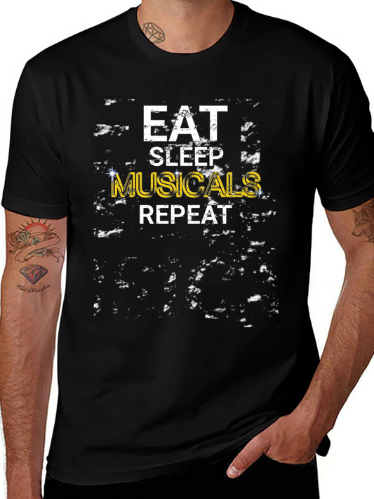 Eat Sleep Musicals Repeat Black Graphic T-Shirt