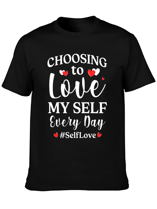 Choosing to Love Myself T-Shirt - Self Love Tee