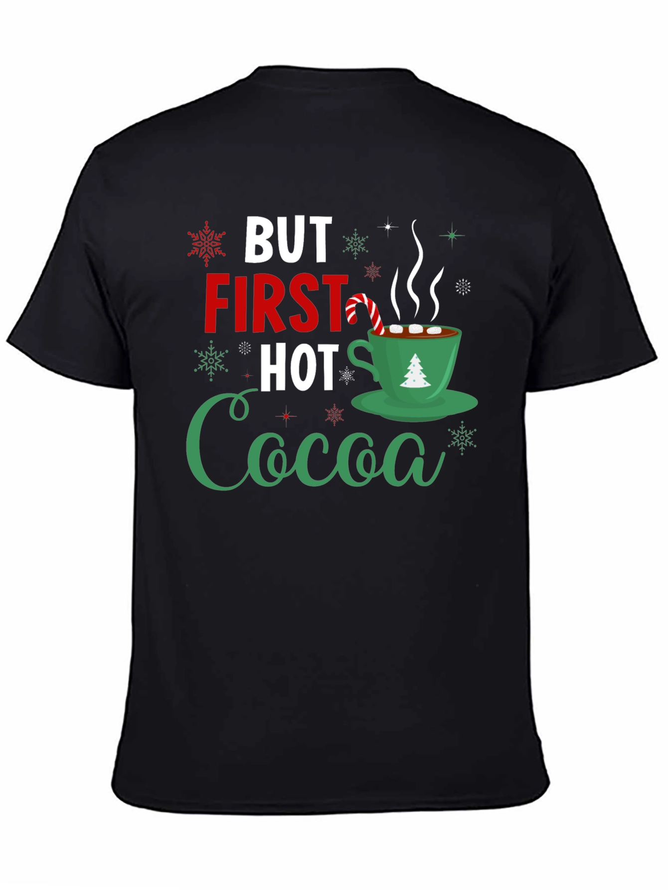 But First Hot Cocoa Holiday T-Shirt